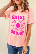 Load image into Gallery viewer, SHINE BRIGHT Round Neck Short Sleeve T-Shirt