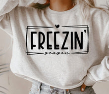 Load image into Gallery viewer, Freezin Season Sweatshirt, Your Choice of Color