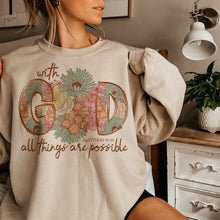 Load image into Gallery viewer, With God, All things are possible Tee/Sweatshirt