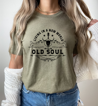 Load image into Gallery viewer, Living in the New World with an Old Soul Tee, Hoodie, Sweatshirt