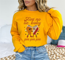 Load image into Gallery viewer, Ain't No Lie, Baby...Pie Pie Pie Tee/Sweatshirt