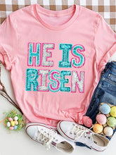 Load image into Gallery viewer, HE IS RISEN Sequin Round Neck T-Shirt