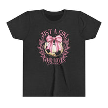 Load image into Gallery viewer, Just a Girl Who Loves Soccer Youth Tee, Multiple Color Options!
