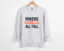 Load image into Gallery viewer, Miners vs All Ya&#39;ll Tee, Crewneck, Sweatshirt
