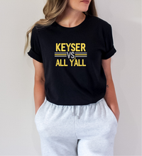 Load image into Gallery viewer, Keyser vs All Ya&#39;ll Tees, Crewneck, Sweatshirt
