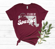 Load image into Gallery viewer, Its a Great Day to be a Spartan Tee, Crewneck, Sweatshirt
